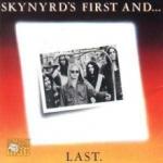 Lynyrd Skynyrd First And Last