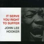 John Lee Hooker It Serve You Right To Suffer - livingmusic - 49,99 RON