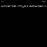 Velvet Underground White Light/ White Heat (180g)