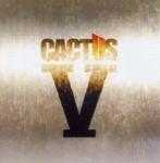 Cactus V
