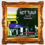 Hot Tuna Live At Sweetwater