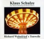 Klaus Schulze Richard Wahnfried's Tonwelle (Special Edition)