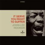 John Lee Hooker It Serve You Right to Suffer - livingmusic - 158,00 RON