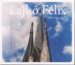FONÓ Lajkó Félix: Lajkó Félix: Makovecz turné - Makovecz Imre emlékére