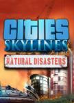 Paradox Interactive Cities Skylines Natural Disasters DLC (PC) Jocuri PC