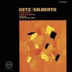 Stan Getz & João Gilberto: Getz/ Gilberto