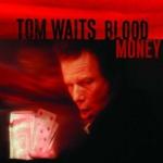 Tom Waits Blood Money - livingmusic - 99,99 RON