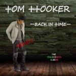  TOM HOOKER - BACK IN TIME - THE ITALO DISCO ALBUM 2CD (Den Harrow 1-2. lemezén ő énekelt)