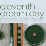 Eleventh Dream Day Zeros & Ones
