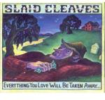 Cleaves, Slaid Everything You Love