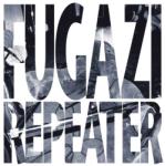 Fugazi Repeater & 3 Songs