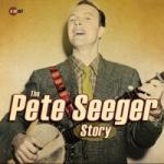 Seeger, Pete Pete Seeger Story