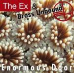 Ex & Brass Unbound Enormous Door - facethemusic - 8 390 Ft