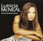 McNeal, Lutricia Whatcha Been Doing