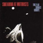 Swearing At Motorists This Flag Signals Goodbye