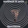 Groot, Boudewijn De MAALSTROOM