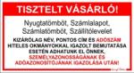  Tisztelt vásárló! Nyugtatömböt számlalapot számlatömböt szállítólevelet tábla matrica