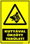  Kutyával őrzött terület! Figyelmeztető tábla matrica