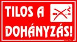  Tilos a dohányzás! piktogrammal tábla matrica