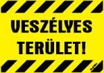  Veszélyes terület! sárga matrica tábla