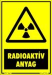  Radioaktív anyag figyelmeztető tábla matrica