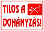  Tilos a dohányzás! fehér-piros tábla matrica