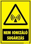  Nem ionizáló sugárzás figyelmeztető tábla matrica