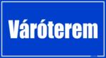  Váróterem helyiségtábla matrica