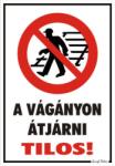  A vágányon átjárni tilos! piktogrammal tábla matrica