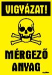  Vigyázat! Mérgező anyag! piktogram tábla matrica