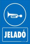  Jeladó tábla matrica