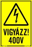  Vigyázz! 400V piktogram tábla matrica