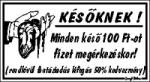  Későknek humoros vicces tábla matrica