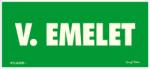  V. emelet fluor utánvilágító tábla matrica