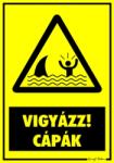  Vigyázz cápák figyelmeztető tábla matrica
