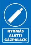  Nyomás alatti gázpalack tábla matrica