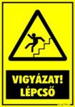  Vigyázat! Lépcső figyelmeztető tábla matrica