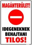  Magánterület! Idegeneknek behajtani tilos! Piktogrammal tábla matrica