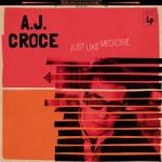 Croce, a. J Just Like Medicine