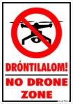 Dróntilalom! No drone zone piktogrammal tábla matrica