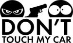  Dont touch my Car 2 - autómatrica, autódekor