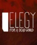 Dejobaan Games Elegy for a Dead World (PC) Jocuri PC