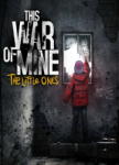 Deep Silver This War of Mine The Little Ones DLC (PC) Jocuri PC