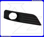 FORD FOCUS MK2 2004.09-2007.11 Első lökhárító rács bal, ködlámpás UFA11-34711
