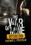 Deep Silver This War of Mine Stories Father's Promise DLC (PC)