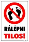  Rálépni tilos! Piktogrammal tábla matrica