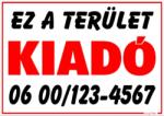  Ez a Terület kiadó tábla matrica telefonszámmal
