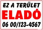  Ez a Terület eladó tábla matrica telefonszámmal