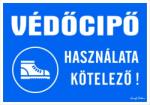  Védőcipő használata kötelező! Fekvő tábla matrica