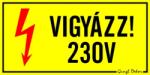  Vigyázz! 230V villámmal 10x5 cm kismatrica csomagban